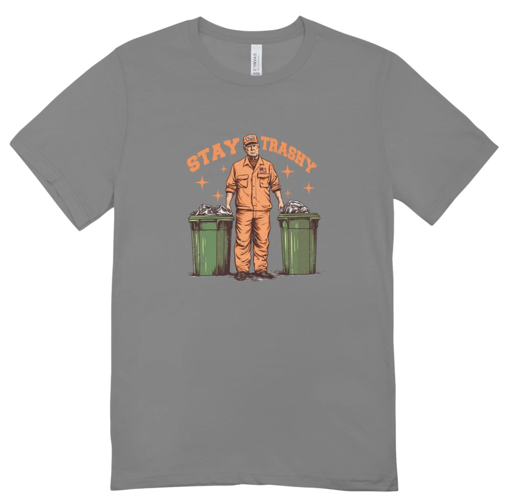 Trump Stay Trashy T-Shirt