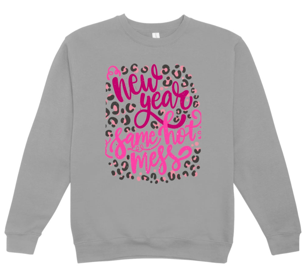 New Year Hot Mess Crewneck Sweatshirt