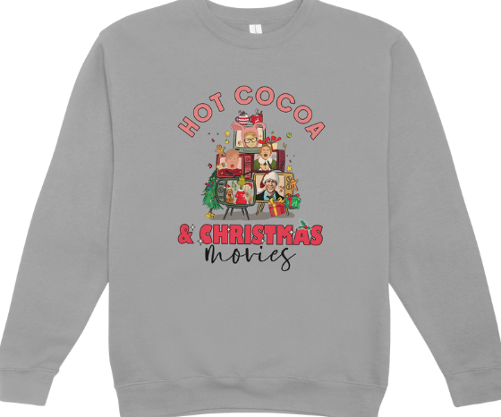 Hot Cocoa and Christmas Movies Crewneck Sweatshirt