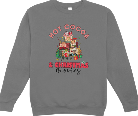 Hot Cocoa and Christmas Movies Crewneck Sweatshirt